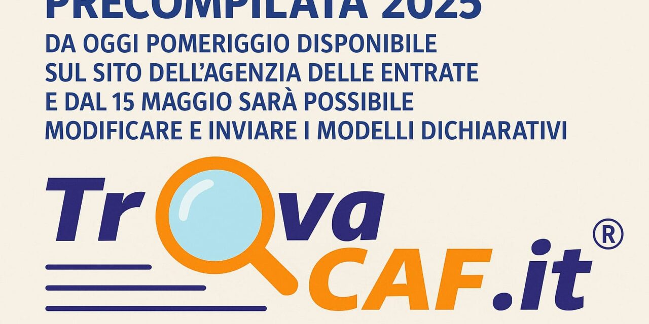 https://www.trovacaf.it/wp-content/uploads/2025/04/Precompilata-2025-1280x640.jpeg